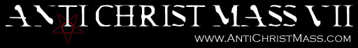 ANTI CHRIST MASS VII